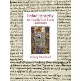 Palaeography for Family and Local Historians