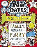 Tom Gates 12: Family, Friends and Furry Creatures by 