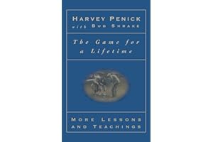 The Game for a Lifetime: More Lessons and Teachings