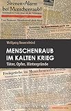 Image de Menschenraub im Kalten Krieg: Täter, Opfer, Hintergründe