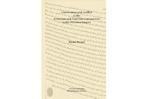 Conversions and conflict in the Armenian and Assyrian communities in the Ottoman Empire