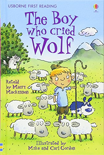 The boy who cried wolf Ediz a colori (First Reading Level 3)