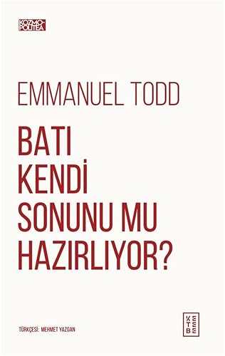 Batı Kendi Sonunu Mu Hazırlıyor?