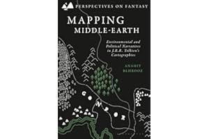 Mapping Middle-earth: Environmental and Political Narratives in J. R. R. Tolkien's Cartographies (Perspectives on Fantasy)