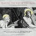 Produktbild Praying the Way of the Cross featuring Liam Neeson by Little Lamb Music (2009-06-19)