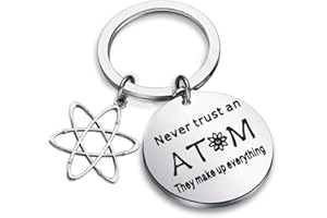 ENSIANTH Atomic Science Symbol Keychain Never Trust an Atom They Make Up Everything Chemistry Scientist Physicist Chemist Teacher Gift Science Lovers Jewelry Gift