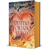 Un destino forjado a fuego (Lit - New Adult)