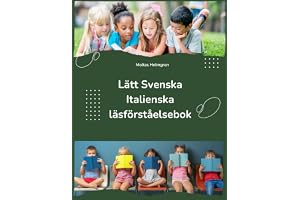 Lätt Svenska Italienska läsförståelsebok: Easy Swedish Italian Reading Comprehension Book