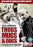 Thugs, Mugs & Dogs [DVD] [2011]