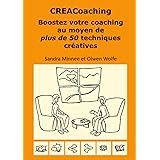 CREACoaching Boostez votre coaching au moyen de plus de 50 techniques créatives
