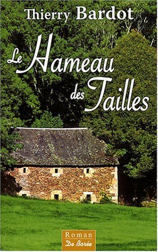 couverture de : Le hameau des Tailles