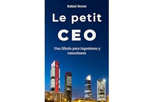 Le petit CEO: Una fábula para ingenieros y consultores