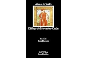 Diálogo de Mercurio y Carón: 458 (Letras Hispánicas)