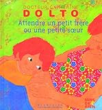Attendre un petit frère ou une petite s?ur