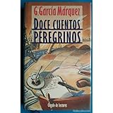 Doce cuentos peregrinos (Contemporánea) : Marquez, G: Amazon.es: Libros