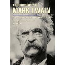 Autobiography of Mark Twain, Volume 1: The Complete and