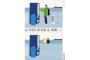 La stufa in riva al mare e altre storie