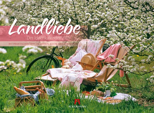 Landliebe 2014: Der Ideenkalender mit praktischen Tipps zu Garten, Küche und Dekoration