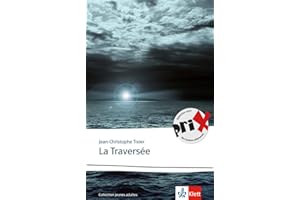 La Traversée: Französische Lektüre für die Sekundarstufe II (Collection jeunes adultes)