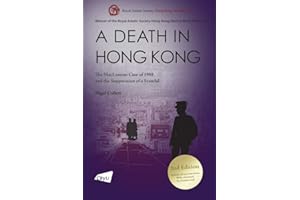 A Death in Hong Kong: The MacLennan Case of 1980 and the Suppression of a Scandal (Royal Asiatic Society Hong Kong Studies Series)