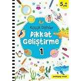 K&uuml;&ccedil;&uuml;k Dahiler Dikkat Geliştirme 1 (5+ Yaş): Pedagog Onaylı