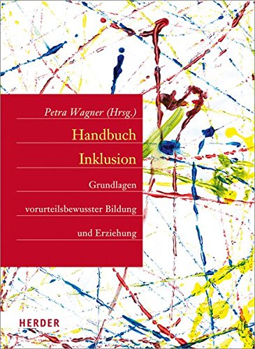Download Handbuch Inklusion: Grundlagen vorurteilsbewusster Bildung und Erziehung Download Handbuch Inklusion: Grundlagen vorurteilsbewusster Bildung und Erziehung