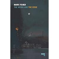 The Weird and the Eerie