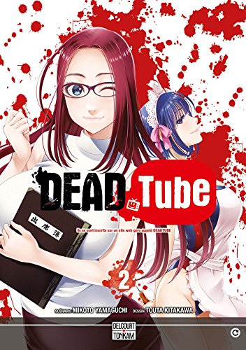 Dead tube — Tome 2