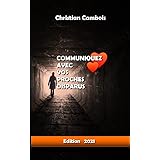 Communiquez avec vos proches disparus: Nouvelle édition
