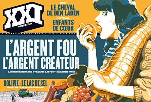 couverture de : XXI: L'argent fou, l'argent cr&eacute;ateur (25 - Hiver 2014)