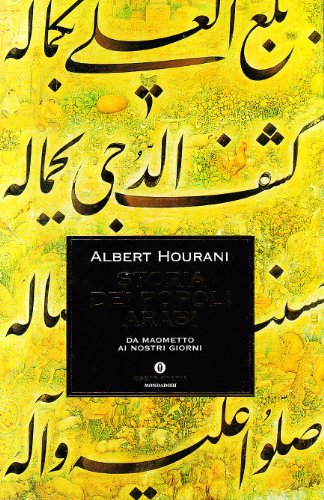 Storia dei popoli arabi. Da Maometto ai nostri giorni libro