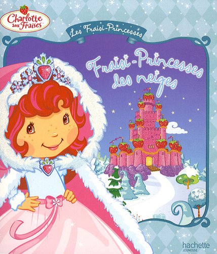 couverture de : Fraisi-princesses des neiges