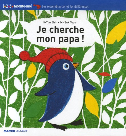 couverture de : Je cherche mon papa ! (les ressemblances et les différences) couverture de : Je cherche mon papa ! (les ressemblances et les différences)