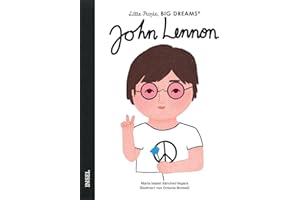 Little People, Big Dreams – John Lennon: Deutsche Ausgabe | Kinderbuch ab 4 Jahre (Little People, BIG DREAMS (Deutsche Ausgabe))