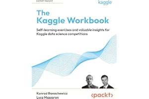 The Kaggle Workbook: Self-learning exercises and valuable insights for Kaggle data science competitions