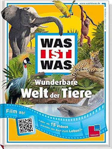 Wunderbare Welt der Tiere: Mit 15 QR-Codes - fesselnden Videos!