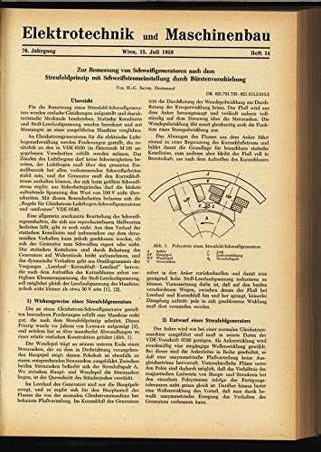 Zur Bemessung von Schweißgeneratoren nach dem Streufeldprinzip mit Schweißstromeinstellung durch Bürstenverschiebung, in: ELEKTRONIK UND MASCHINENBAU, Heft 14/1959 (76. Jg.).