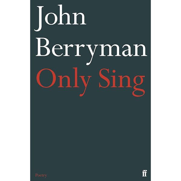 77 Dream Songs: Poems (FSG Classics): Amazon.co.uk: Berryman, John