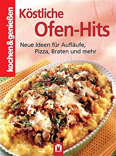 Download Köstliche Ofen-Hits: Neue Ideen für Aufläufe, Pizza, Braten und mehr (Kochen & Genießen) Download Köstliche Ofen-Hits: Neue Ideen für Aufläufe, Pizza, Braten und mehr (Kochen & Genießen)
