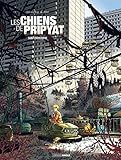 Les chiens de Pripyat - volume 1 - Saint-Christophe