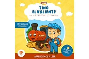 Tino el Valiente (MAYÚSCULAS y MINÚSCULAS) Una historia sobre pedir ayuda: Aprender a leer para niños de 4 y 5 años ficción y educativo (Español) (Nico y Tino)