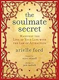 Image de The Soulmate Secret: Manifest the Love of Your Life with the Law of At