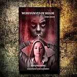 Werewolves of Shade: Beautiful Immortals, Book 4