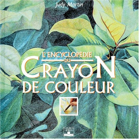 couverture de : L'encyclop&eacute;die du crayon de couleur