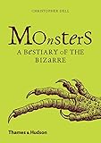 Monsters: A Bestiary of the Bizarre