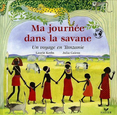 couverture de : Ma journ&eacute;e dans la savane