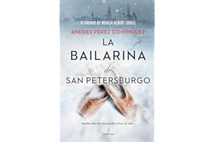 La bailarina de San Petersburgo: VI Premio Albert Jovell de Novela
