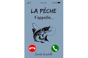 La pêche t'appelle: Carnet de pêche à compléter. Journal avec 54 sessions de pêche. Noter les conditions météorologies du jour, ses prises et prendre ... de pêche. Finition mate. 15.24x22.86 cm