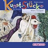 Marc Chagall - Das Brautpaar mit dem Eiffelturm: Kunst-Stücke für Kinder by 