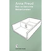 Ben Ve Savunma Mekanizmaları